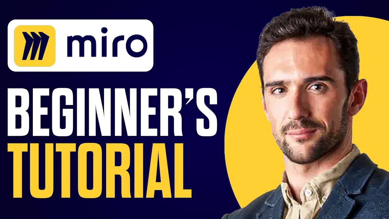 Full Miro Tutorial For Beginners 2025 (Full Guide)