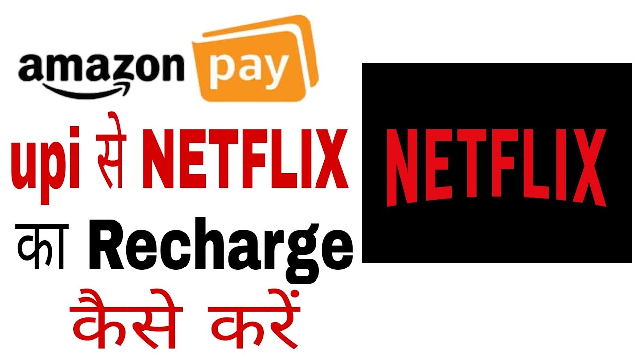 how to recharge netflix with amazon pay! amazon pay se netflix recharge kaise kare
