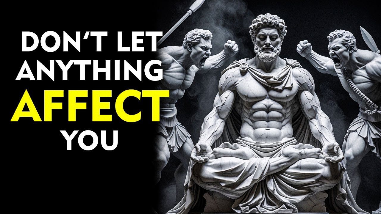 13 Stoic Principles So That NOTHING Can AFFECT YOU | Stoicism