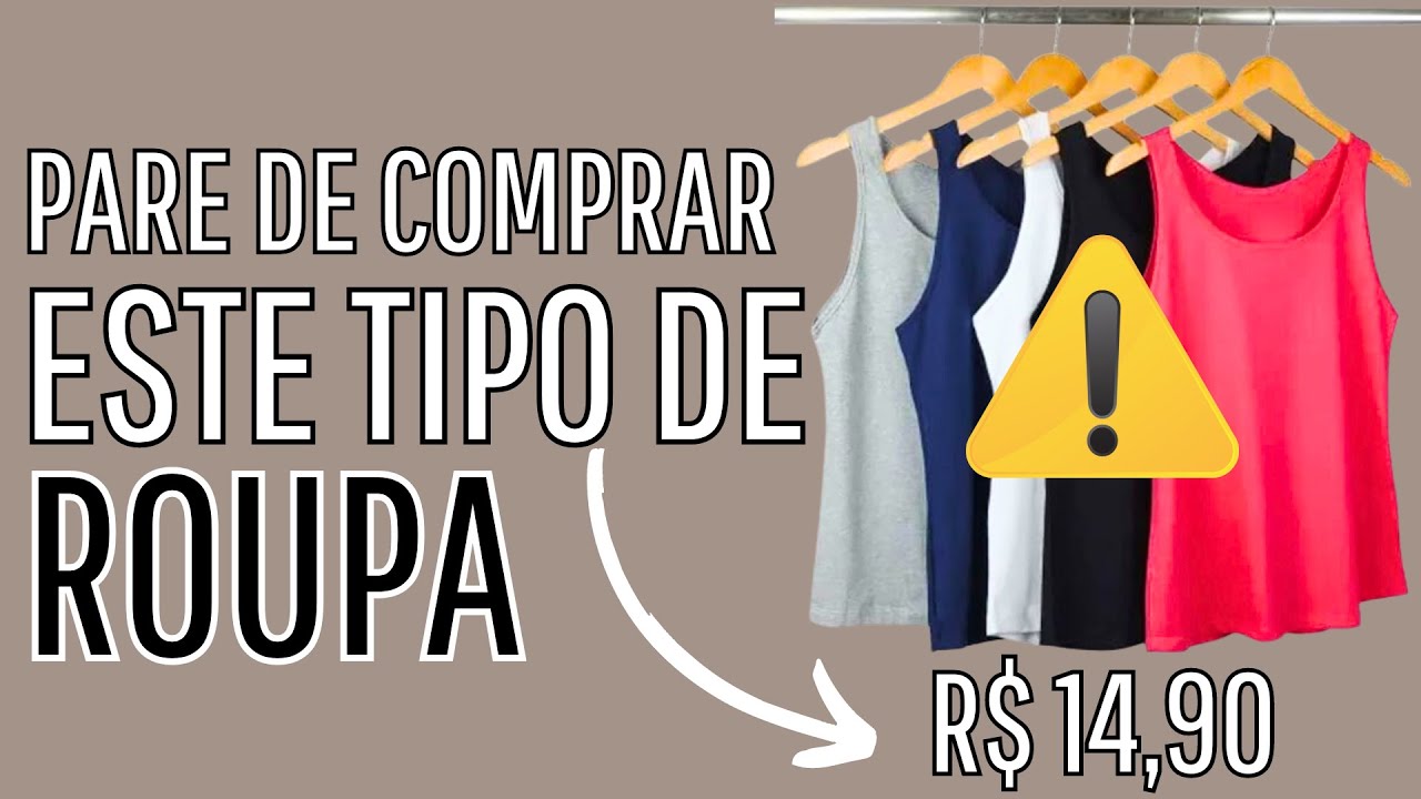 PARE DE COMPRAR ROUPA BARATA *VOCÊ NÃO PRECISA* I Lê Oliveira cruz