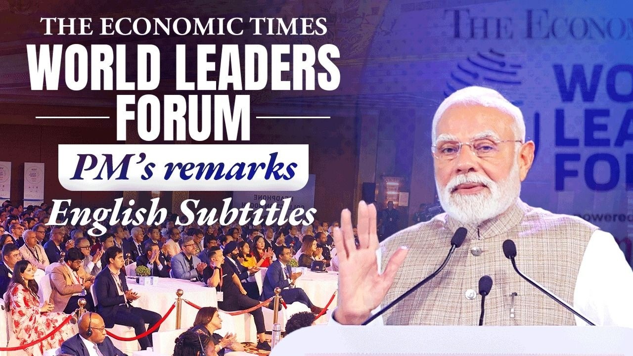 PM Modi&rsquo;s address at The Economic Times World Leaders Forum | English Subtitles