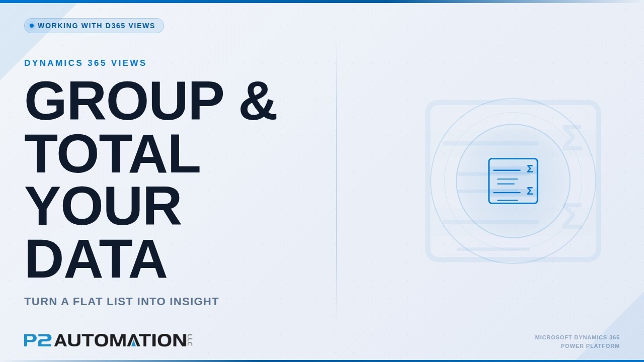 Grouping And Totaling In Dynamics 365 Views