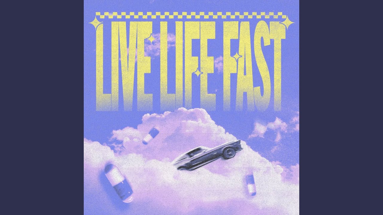 Live Life Fast