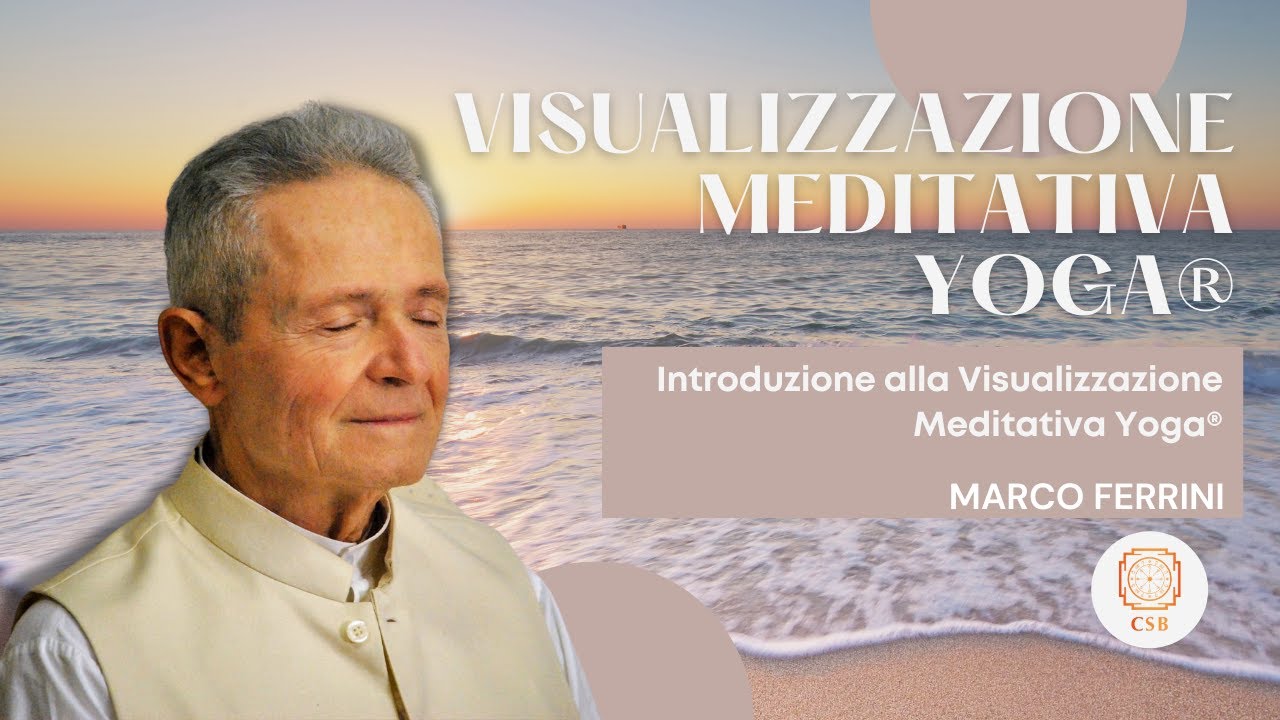 INTRODUZIONE ALLA VISUALIZZAZIONE MEDITATIVA YOGA® (MARCO FERRINI, 29-30/01/2022)