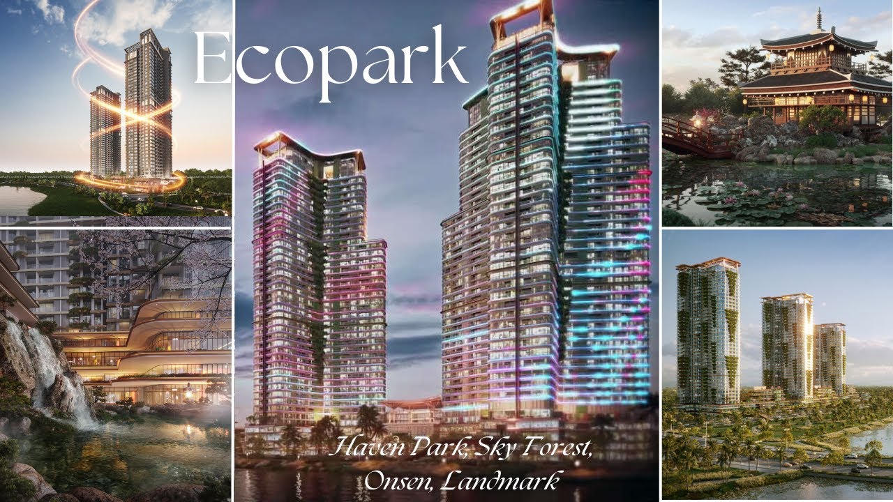 Bàn giao Haven Park| Cập nhật tiến độ Sky Forest, Onsen, Landmark Ecopark| Tháng 8.2023