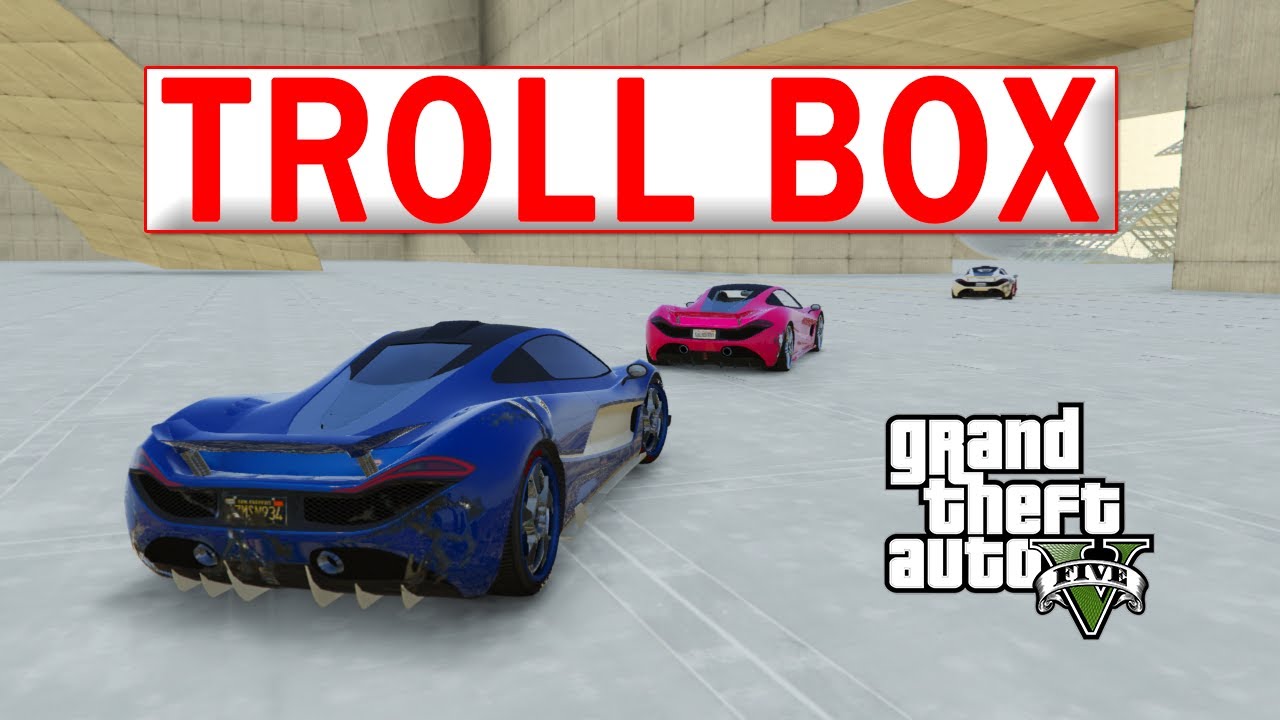GTA V - TROLL BOX TROLL BOX!
