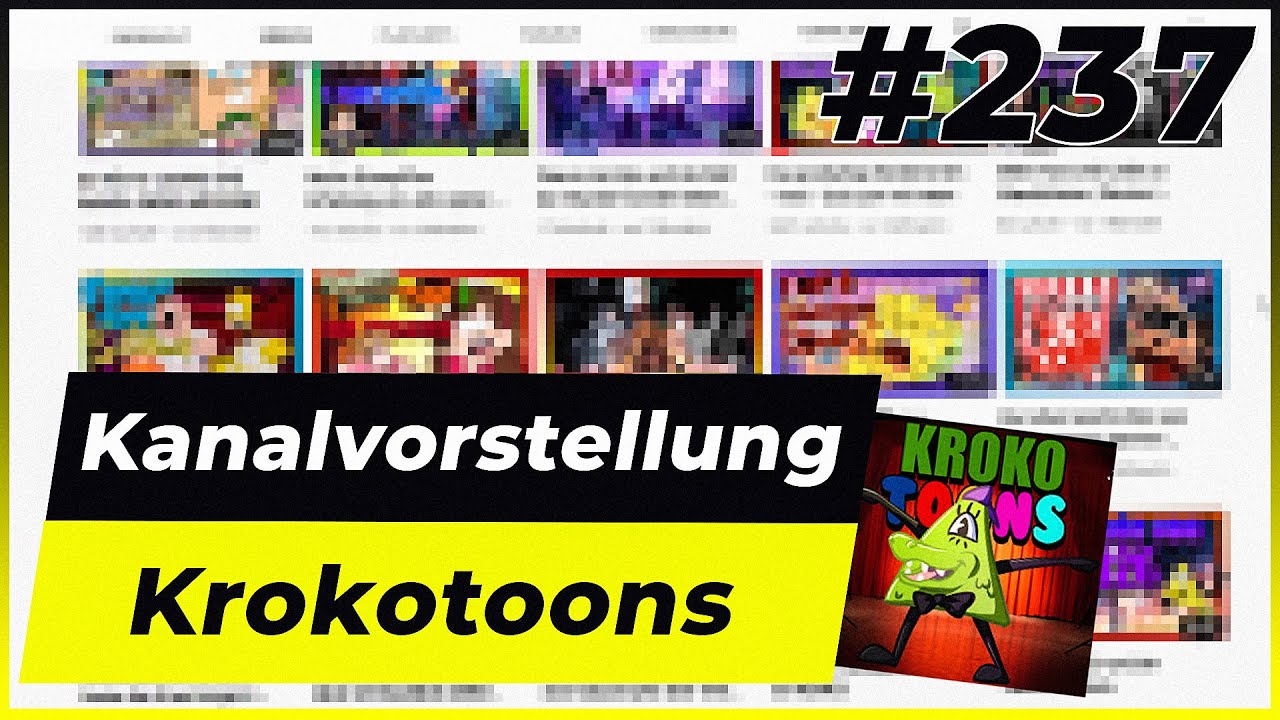 Kanalvorstellung #237 - Krokotoons