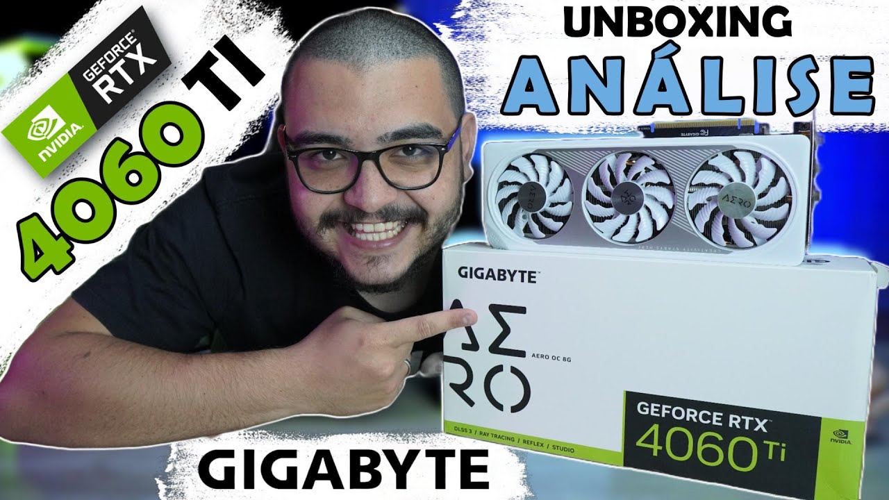 Placa de vídeo RTX 4060TI GIGABYTE AERO - Unboxing e análise - Melhor placa de vídeo de 2023?