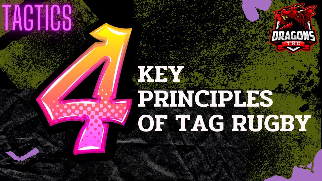 The 4 Key Principles of Tag Rugby - Tagtics Video 10