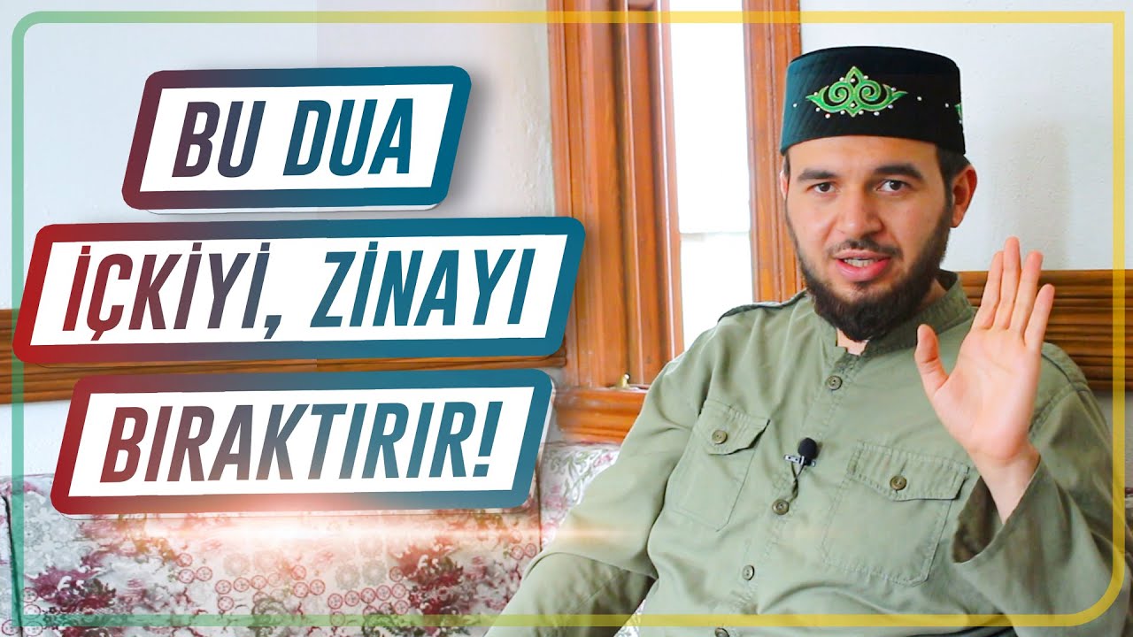 Bu Dua İ&ccedil;kiyi, Zinayı Bıraktırır! -M&uuml;cahid Han