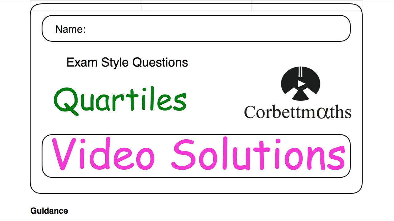 Quartiles Answers - Corbettmaths