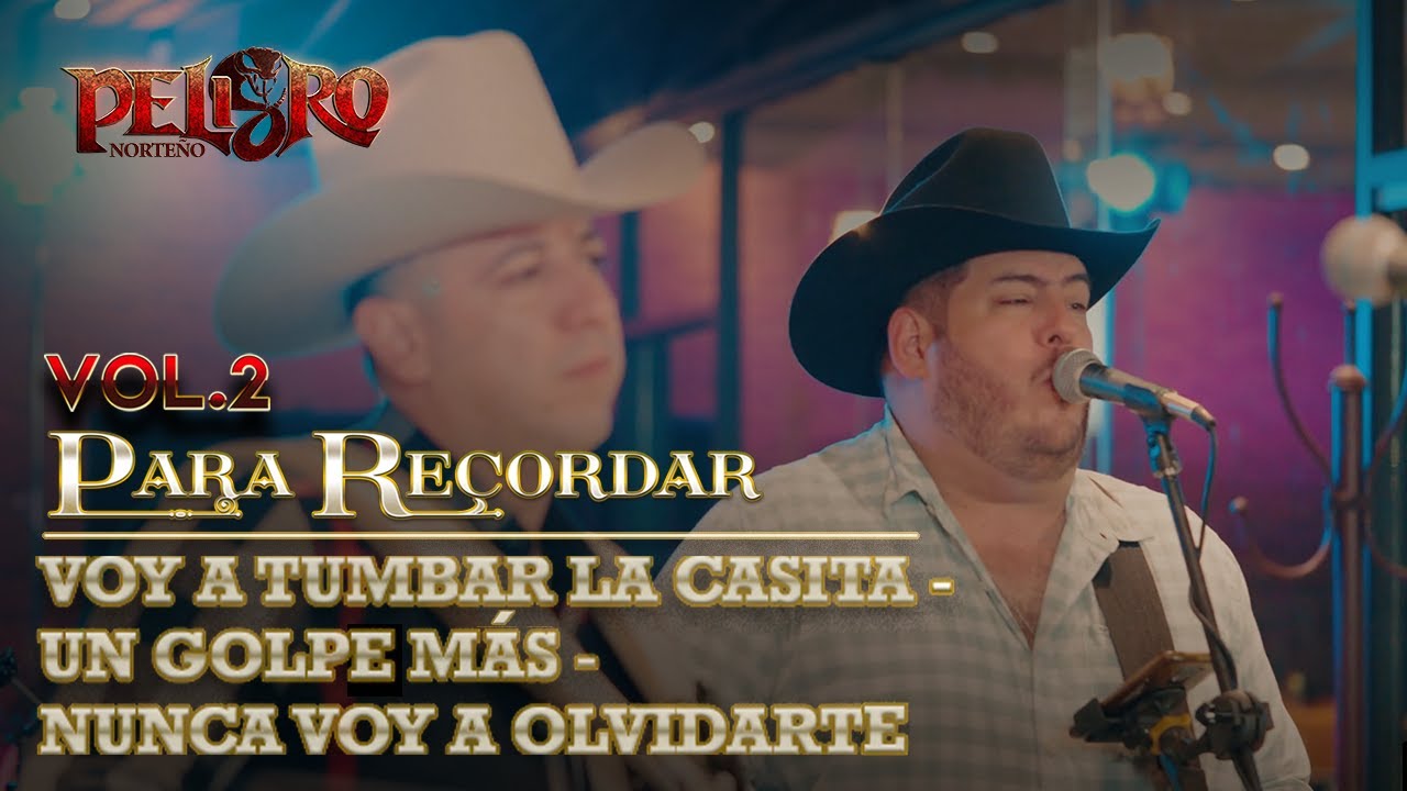 Peligro Norteño - Voy A Tumbar La casita , Un Golpe Más ,  Nunca Voy A Olvidarte ( Video Oficial )