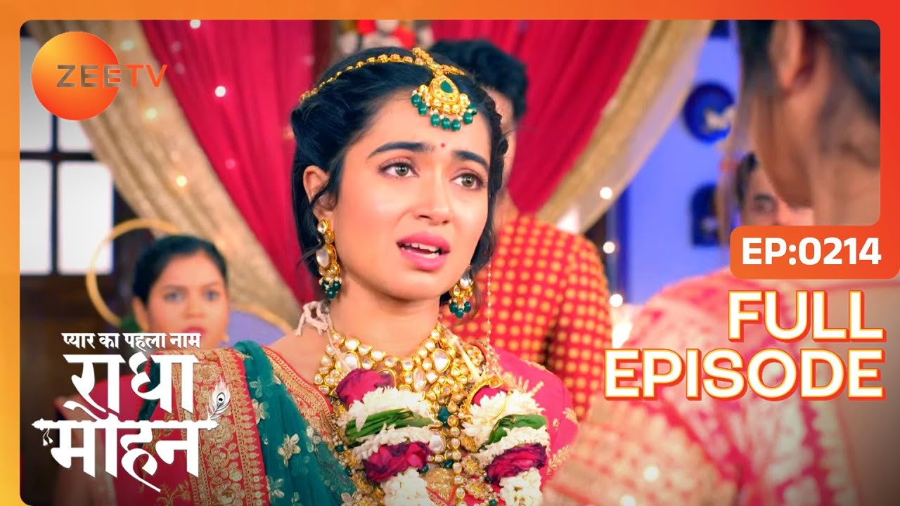 क्या सच बताया Radha ने? | Pyar Ka Pehla Naam Radha Mohan | Full Ep 214 | Zee TV | 24 Dec 2022