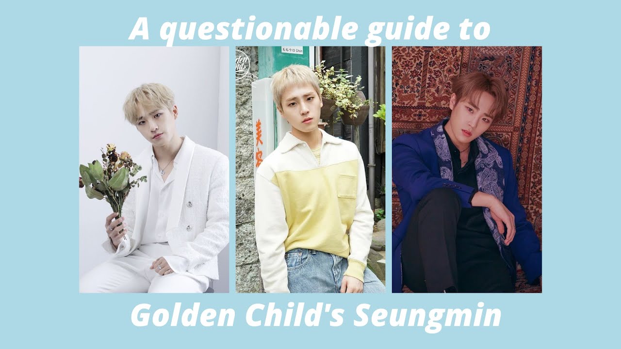 [Golden Child] A questionable guide to Seungmin