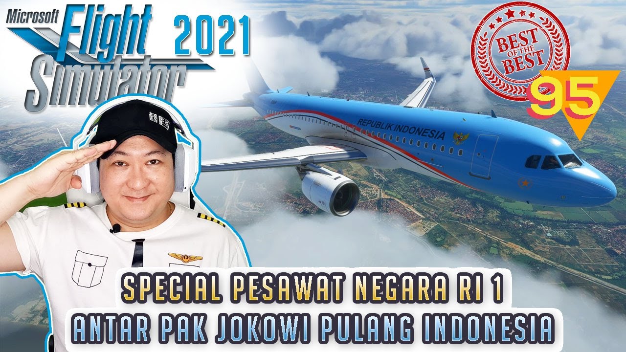 PESAWAT NEGARA INDONESIA RI 1 -NGANTER PAK JOKOWI PULANG INDO -Microsoft Flight Simulator Indo- 95