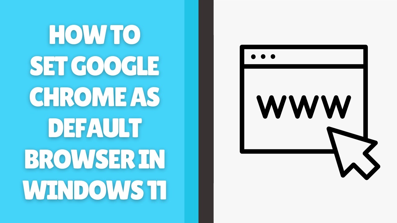 How to Set Google Chrome as Default Browser in Windows 11