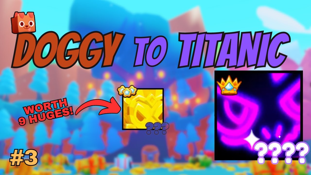 DOGGY ➡ TITANIC #3 (inflated rap episode) - Pet Simulator 99 Roblox
