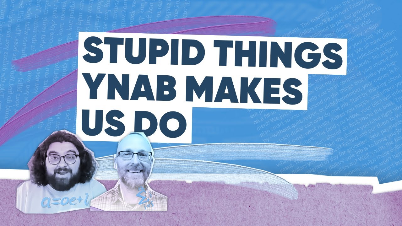 Silly Things YNAB Makes Us Do