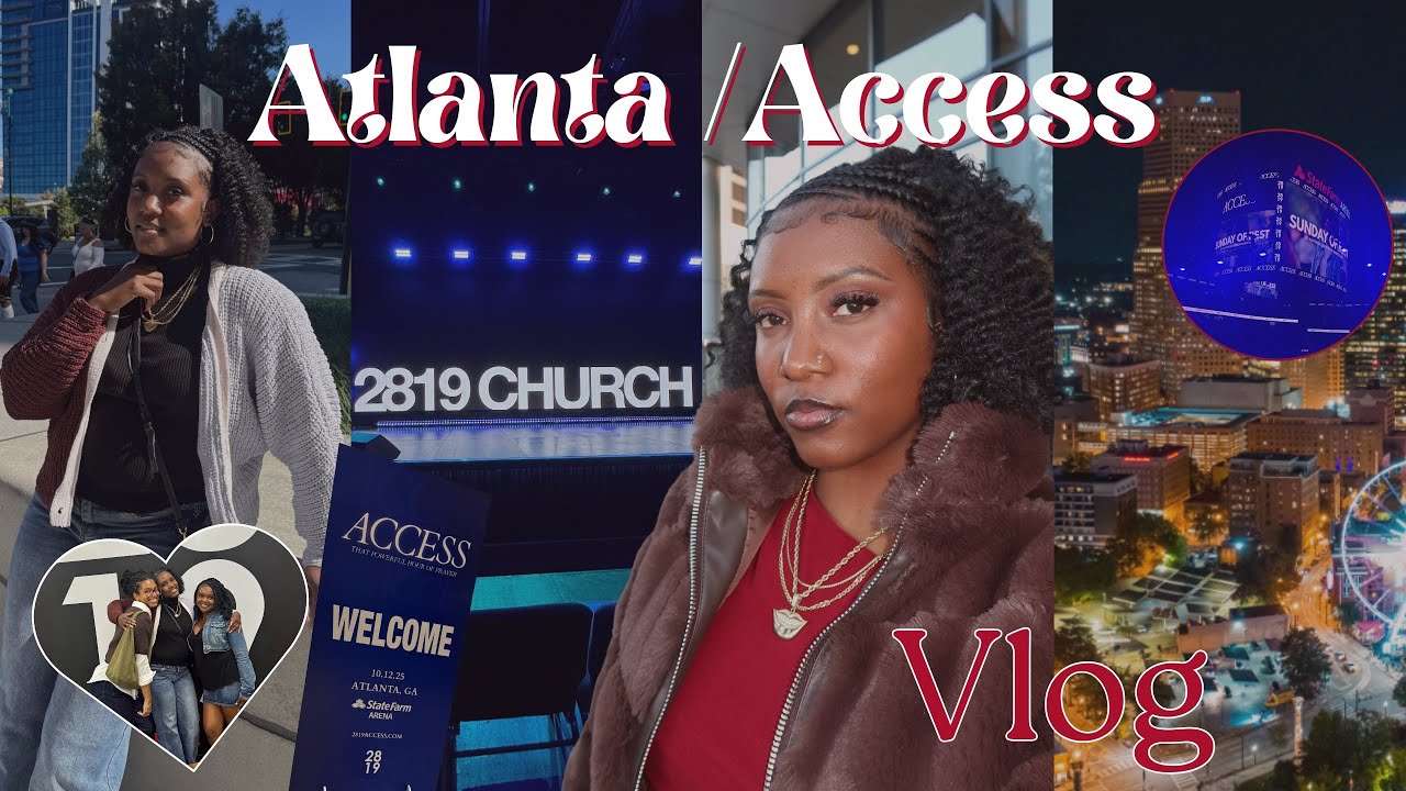 Atlanta/Access Vlog: first time in ATL!! Access was an experience