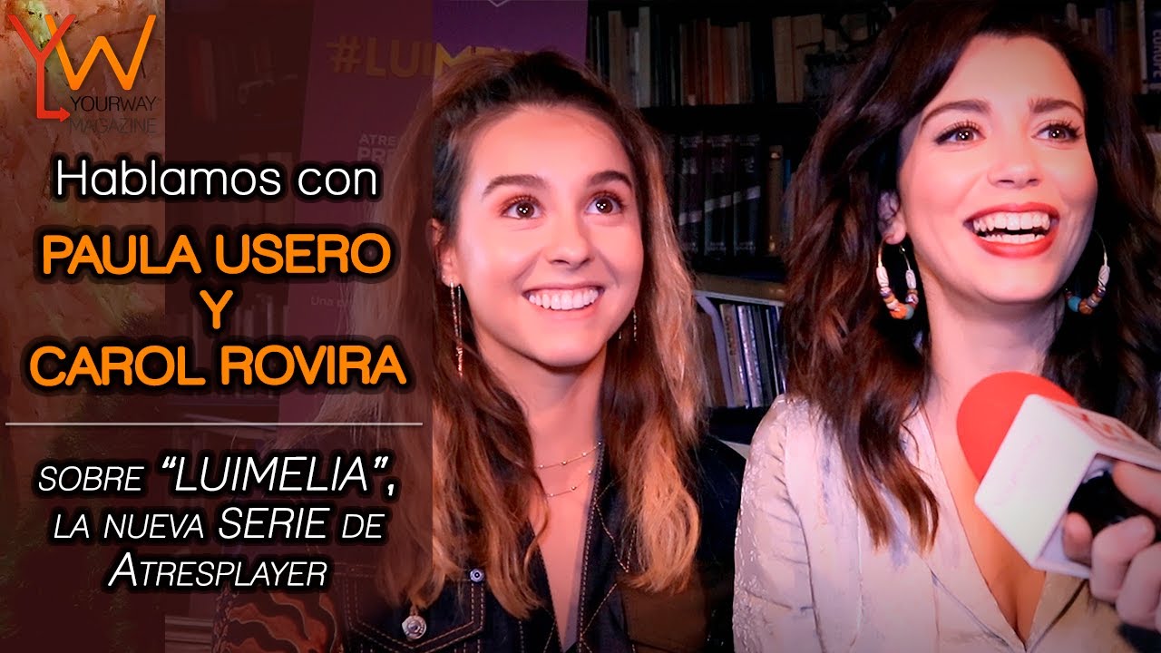 PAULA USERO (Luisita) y CAROL ROVIRA (Amelia) nos presentan 