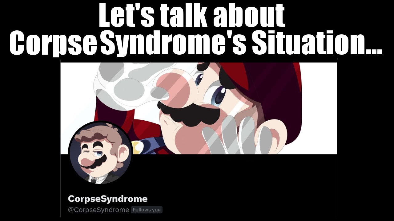 CorpseSyndrome has m*rdered someone allegedly... (Creator of Mario the Music Box)
