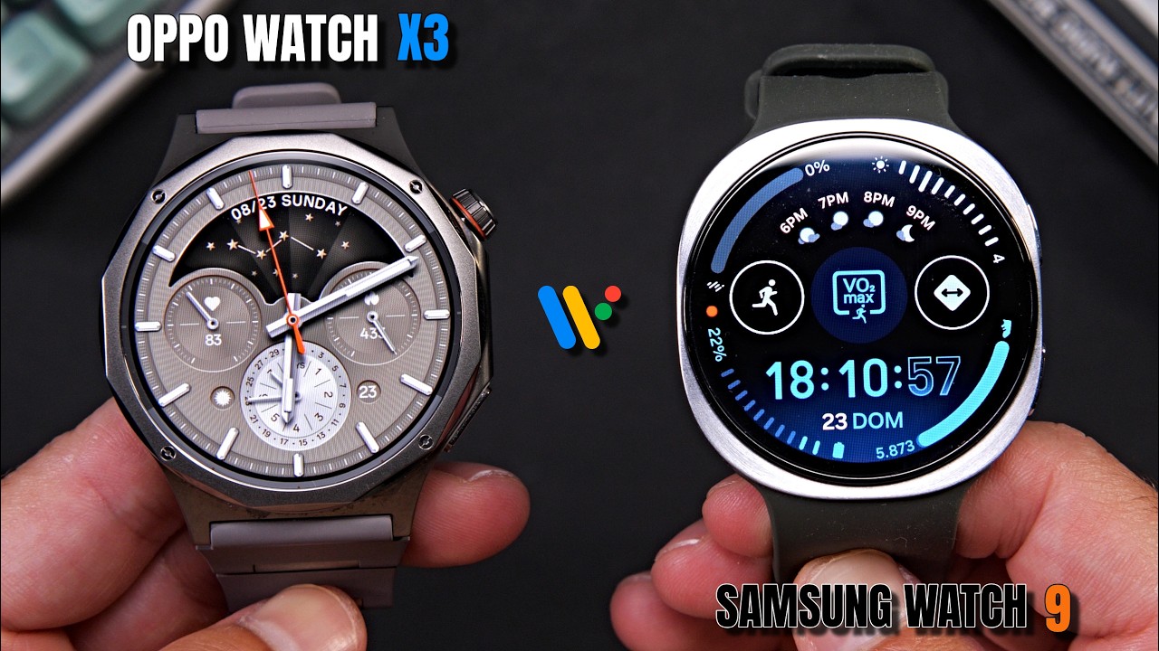 Samsung Galaxy Watch 9 vs Oppo Watch X3 ⌚ &iquest;Cu&aacute;l es el mejor RELOJ con wearOS? | Comparativa