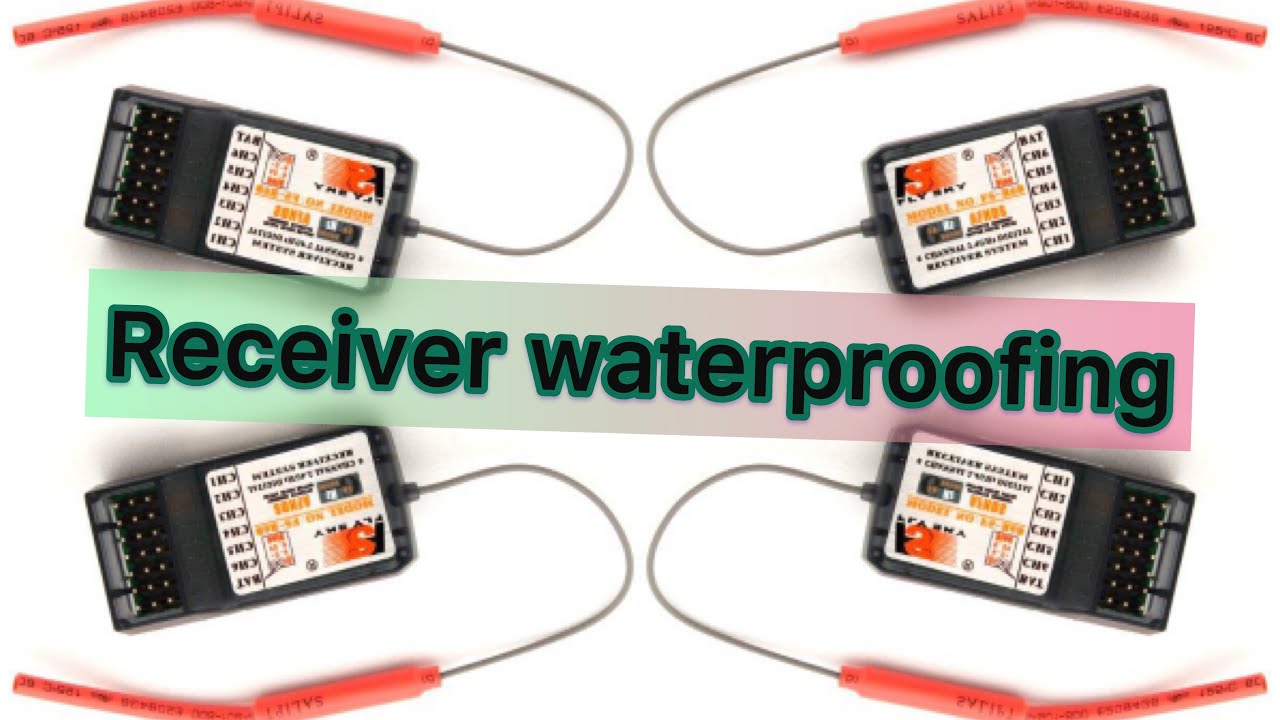 RC receiver  waterproofing