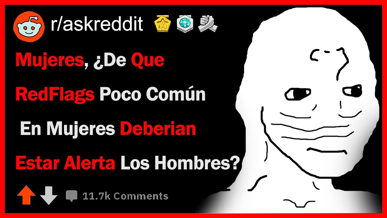 Mujeres, ¿Qué RedFlag Poco Común En Mujeres Deberían Ver Los Chicos?