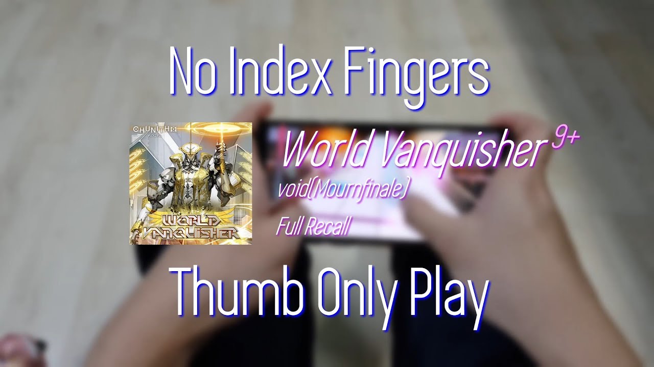 [Arcaea] World Vanquisher FTR 10+ 💖Thumbs Only💖 Full Recall