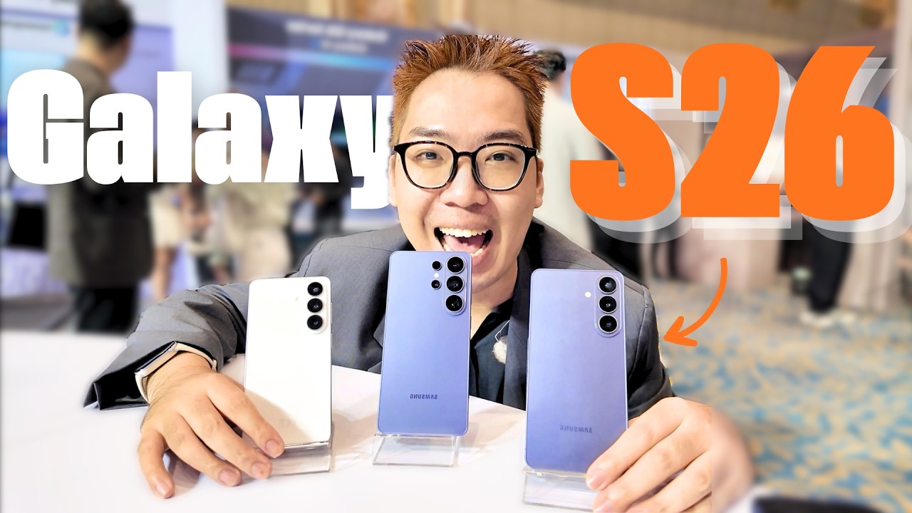 Trên tay 3 con Galaxy S26, S26 Plus, S26 Ultra: Không có gì mới !!?