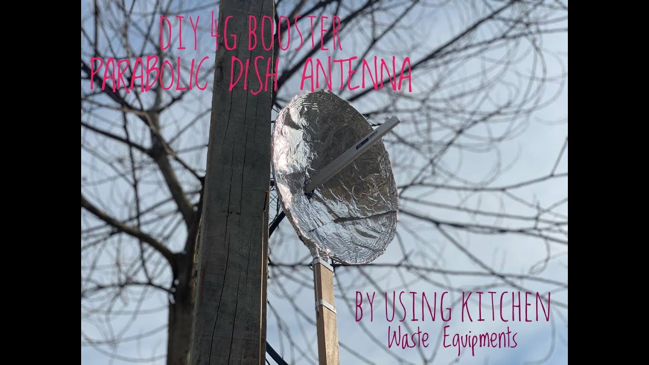 DIY 4G BOOSTER PARABOLIC DISH ANTENNA - BENT3743:EMT - ASSIGNMENT PROJECT