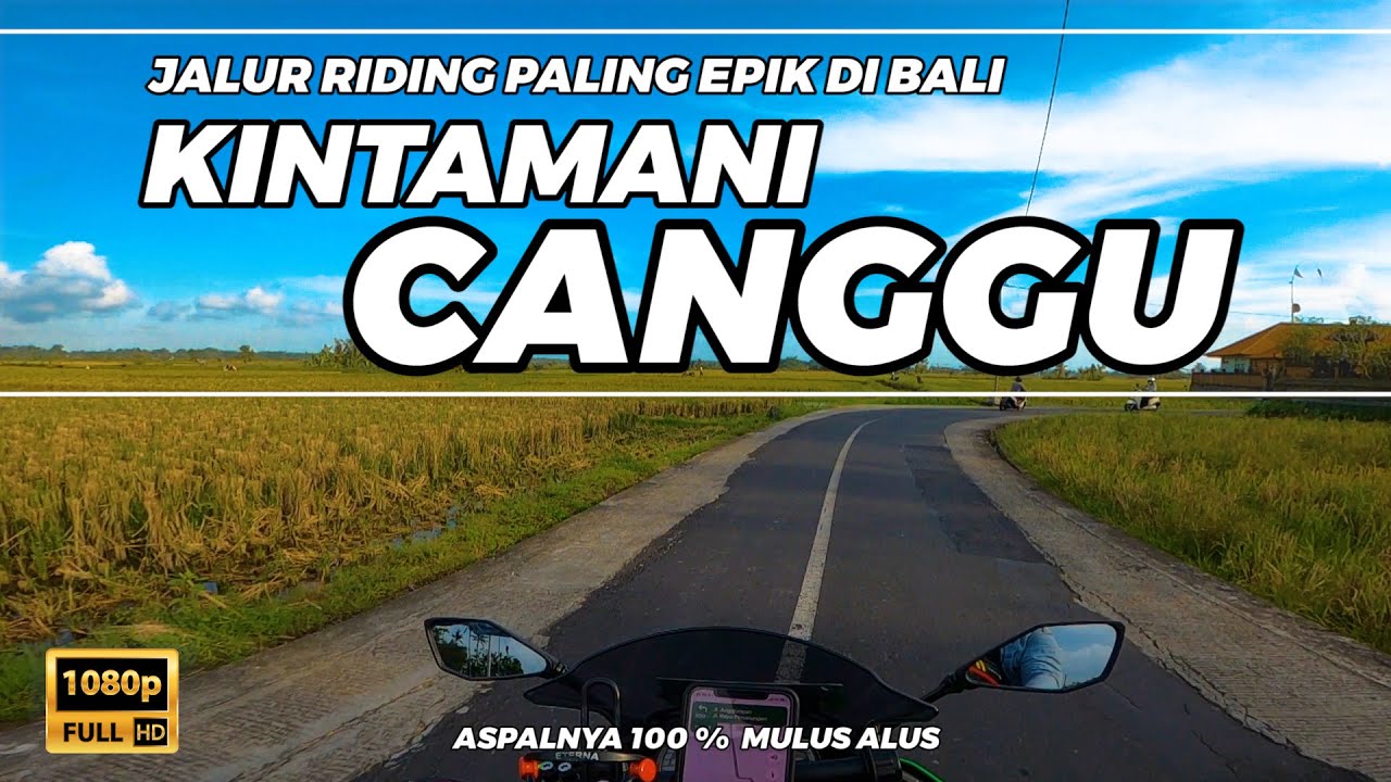 Jalur Riding Paling ESTETIK BALI Rute Dari KINTAMANI CANGGU