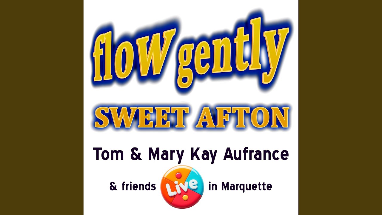 Flow Gently Sweet Afton (Live)