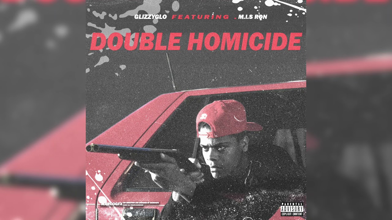 GlizzyGlo x M.I.S Ron - Double Homicide (Official Audio)