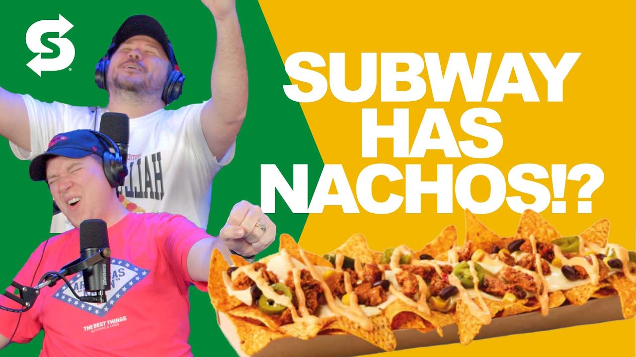 We Taste Test the New Subway Nachos (yes for real)