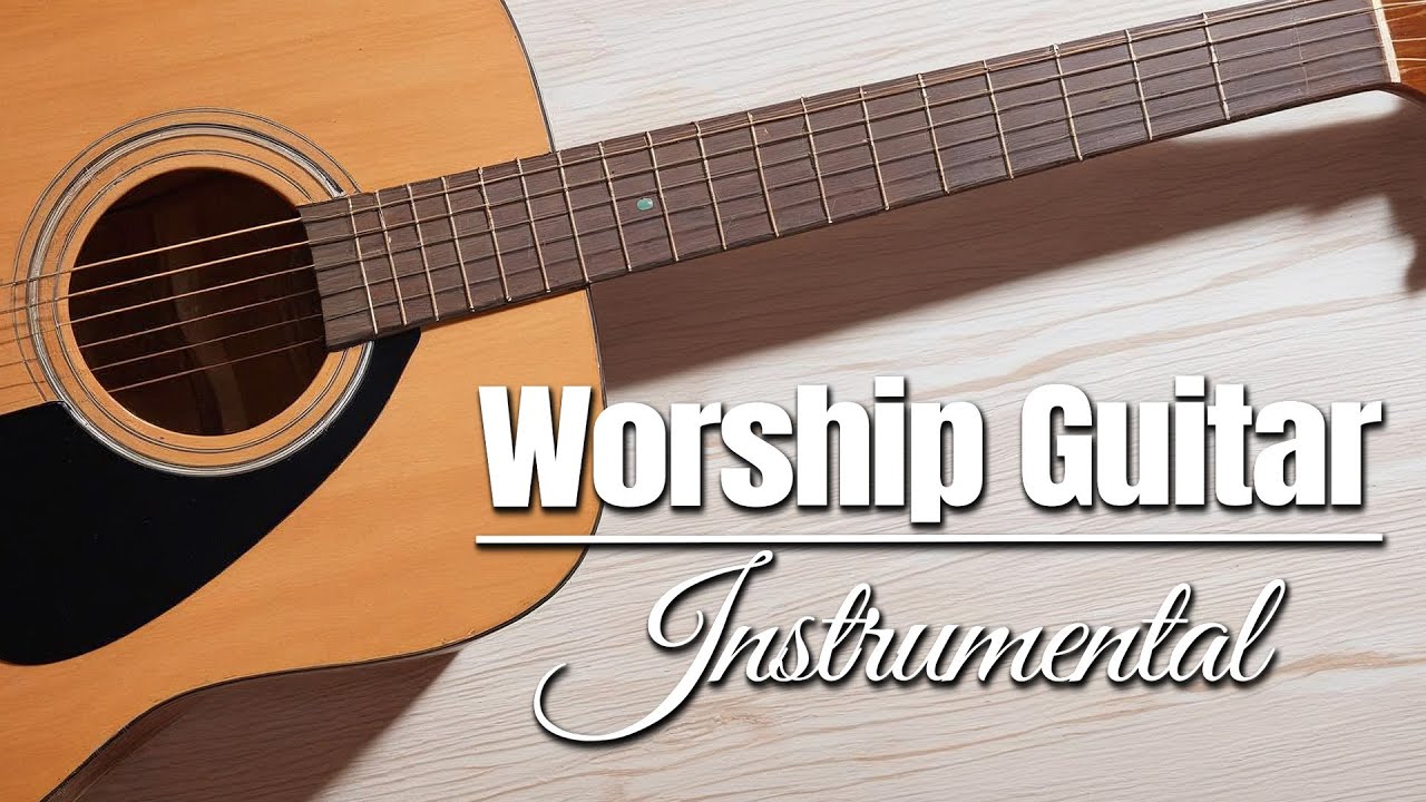 Worship Guitar - The Greatest Timeless Hymns - 3 Hours of Guitar Hymns for Peace of Mind