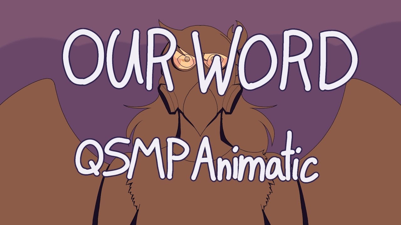 Our Word QSMP Animatic