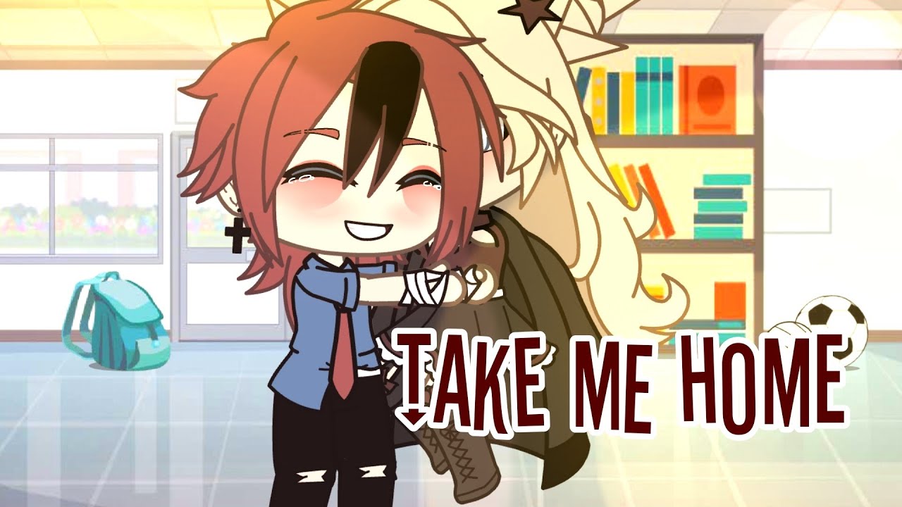 •Take me home• 《GLMV》by: Burger