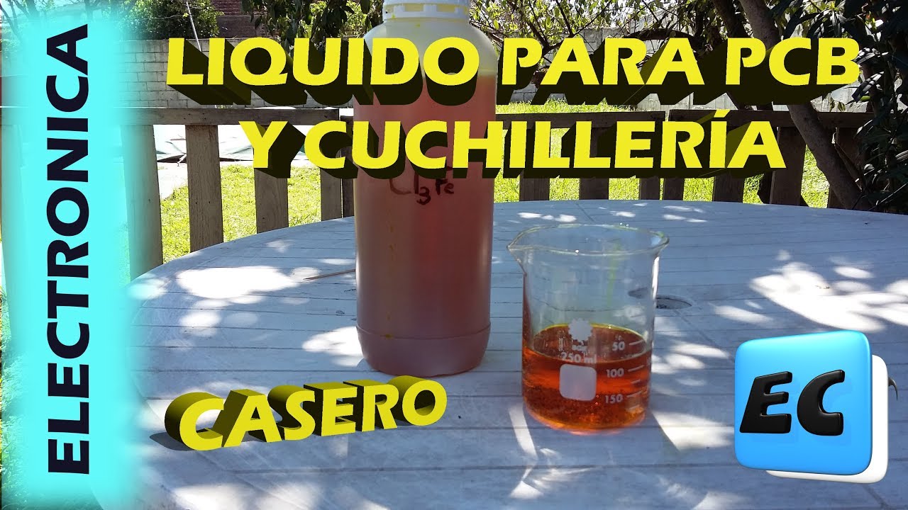Liquido casero para circuitos impresos y cuchilleria artesanal. ELECTRONICA