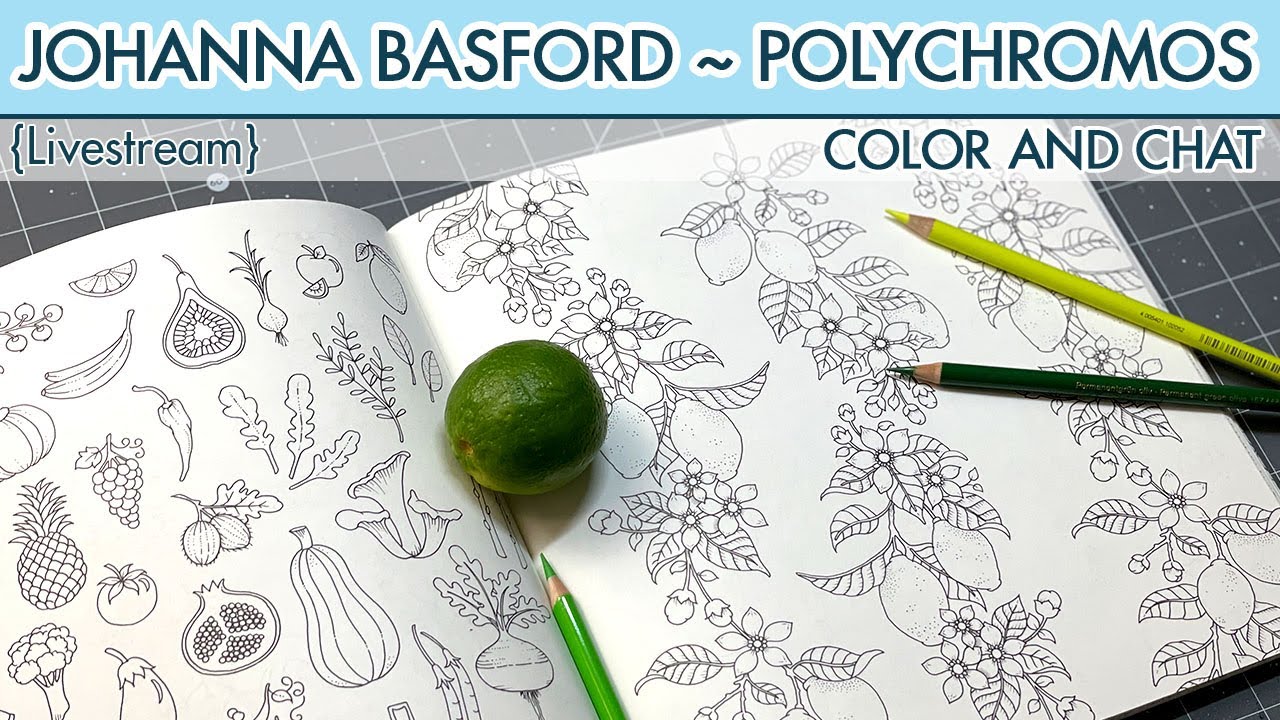 {LIVESTREAM} Worlds of Wonder ~ Johanna Basford ~ Polychromos ~ Let's color a lime!