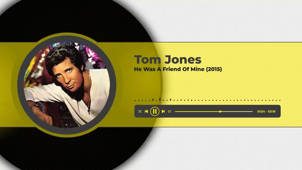 Tom Jones - He Was a Friend of Mine (2015)