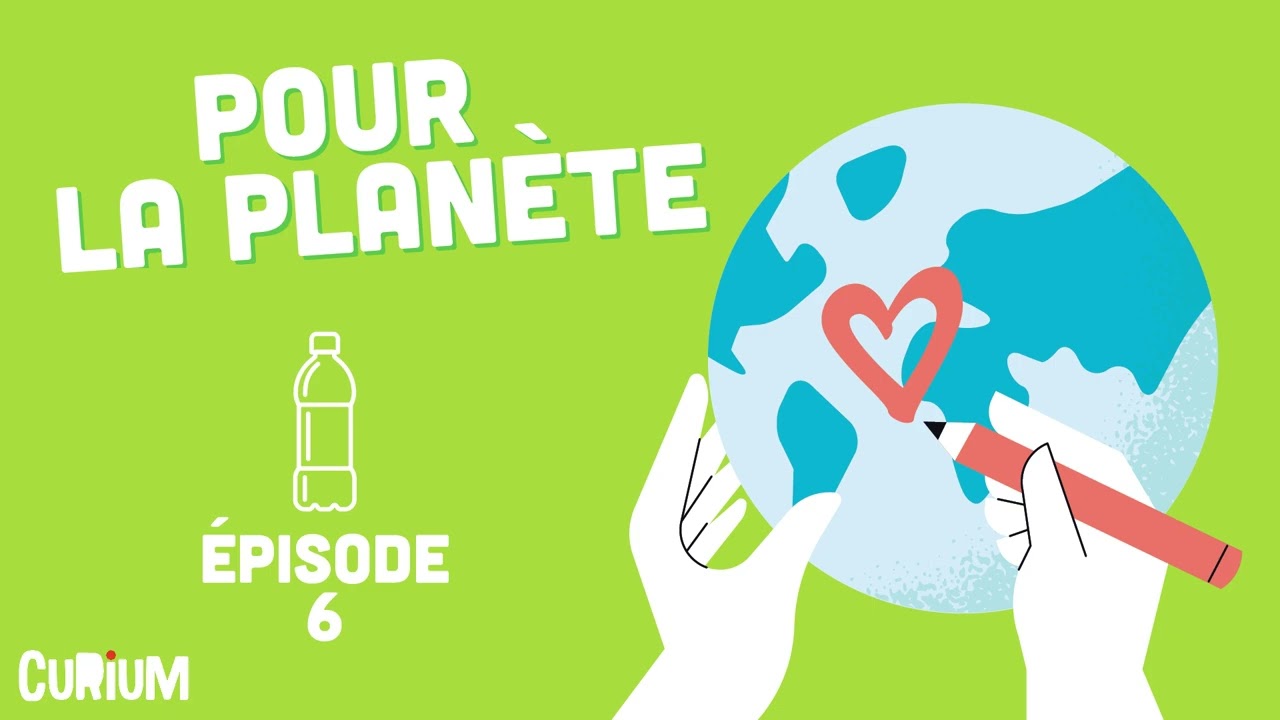 Plastique : réduire, réutiliser, recycler.  Pour la planète : épisode 6