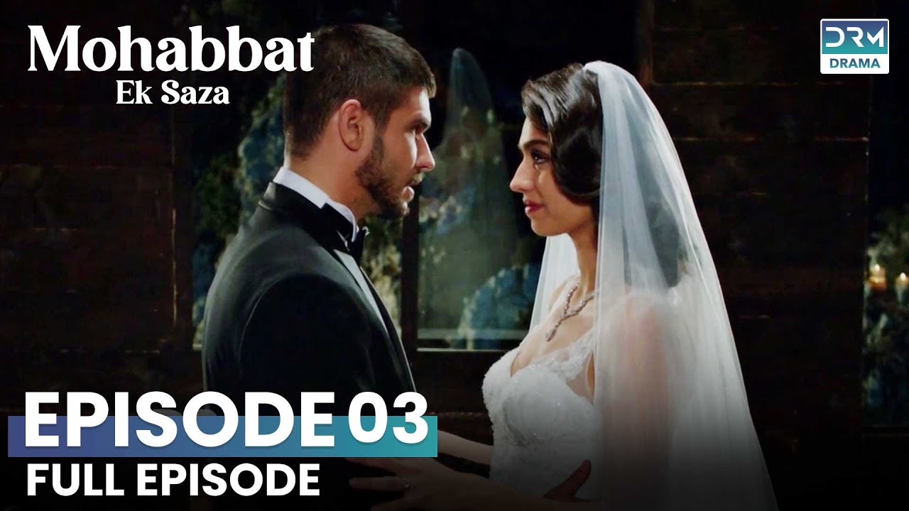 Turkish Drama in Urdu | Never Let Go Episode 03 | Mohabbat Ek Saza | UA1O