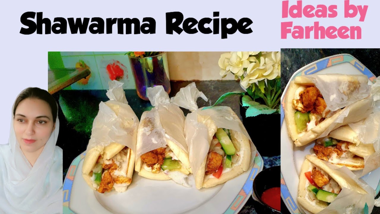 Chicken Shawarma Recipe/ Step by Step Recipe/ Homemade Chicken Shawarma/ Ideas by Farheen 