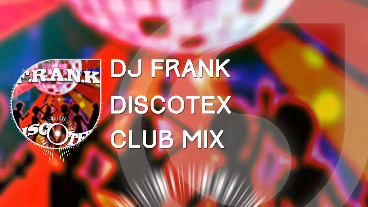 DJ Frank - Discotex (Club Mix)