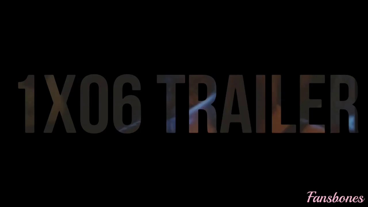 [TRAILER] 1x06 - Bones