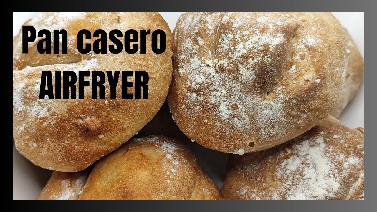 🥖PAN EN FREIDORA DE AIRE: Sin amasar 🥖