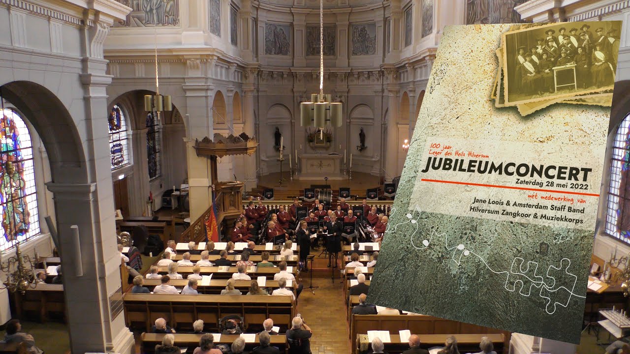 Jubileumconcert Leger des Heils Hilversum 100 jaar - Zaterdag 28 mei 2022