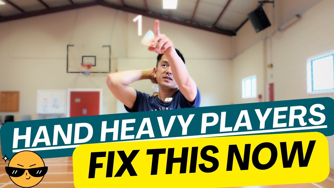 12-Minute Guide to FIX Your Heavy Hand Badminton Swing