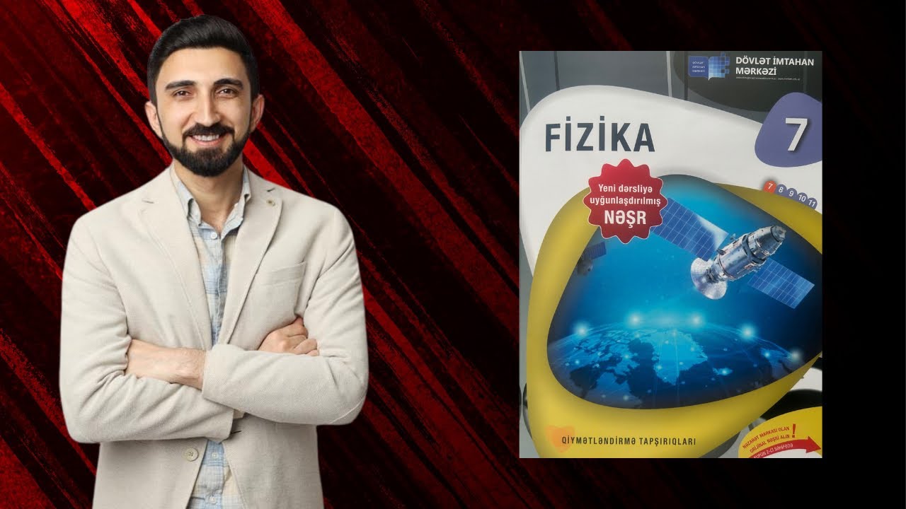 Fizika 7-ci sinif DIM 2025.  Birinci yarımil üzrə yekunlaşdırıcı tapşırıqlar. RFM-2025-ə dəstək